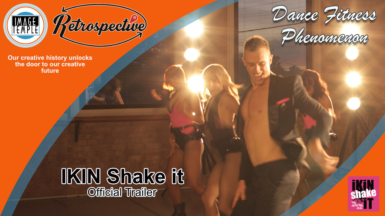 Image Temple - Retrospective, IKIN Shake it Dance Fitness Movement - Official Trailer