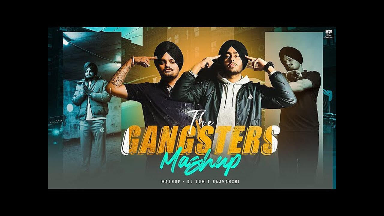 The Gangsters Mashup | Sidhu Moose Wala X Shubh | DJ Sumit Rajwanshi