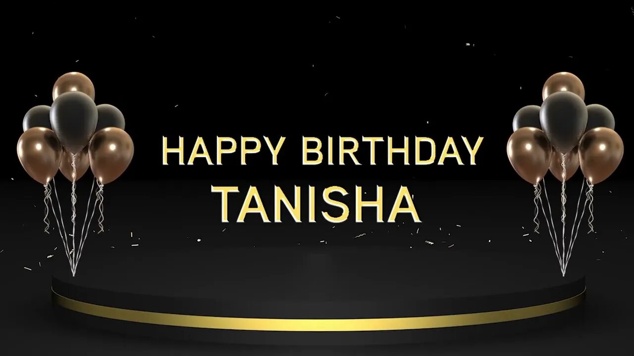 Wish you a very Happy Birthday Tanisha