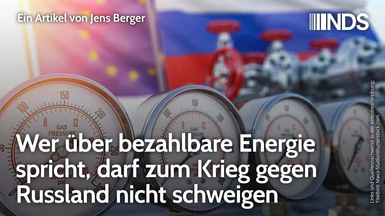 Wer über bezahlbare Energie spricht, darf zum Krieg gegen Russland nicht schweigen | Jens Berger NDS