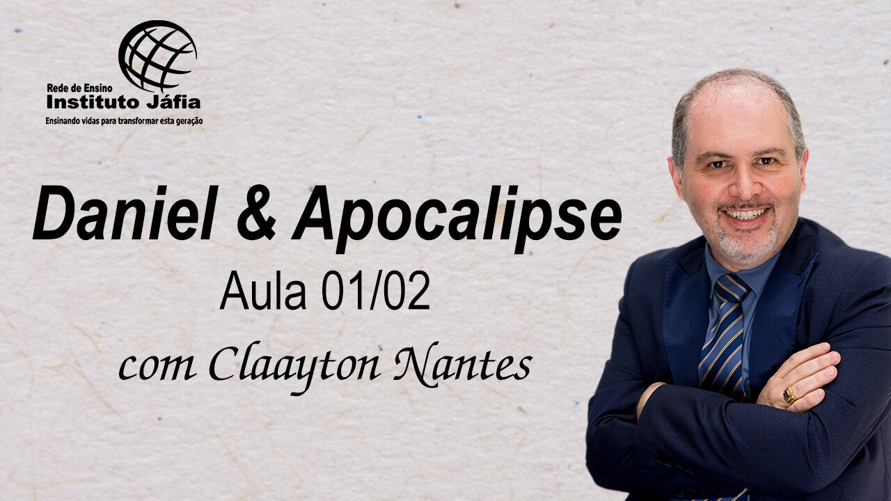 Daniel & Apocalipse - Aula 01/02