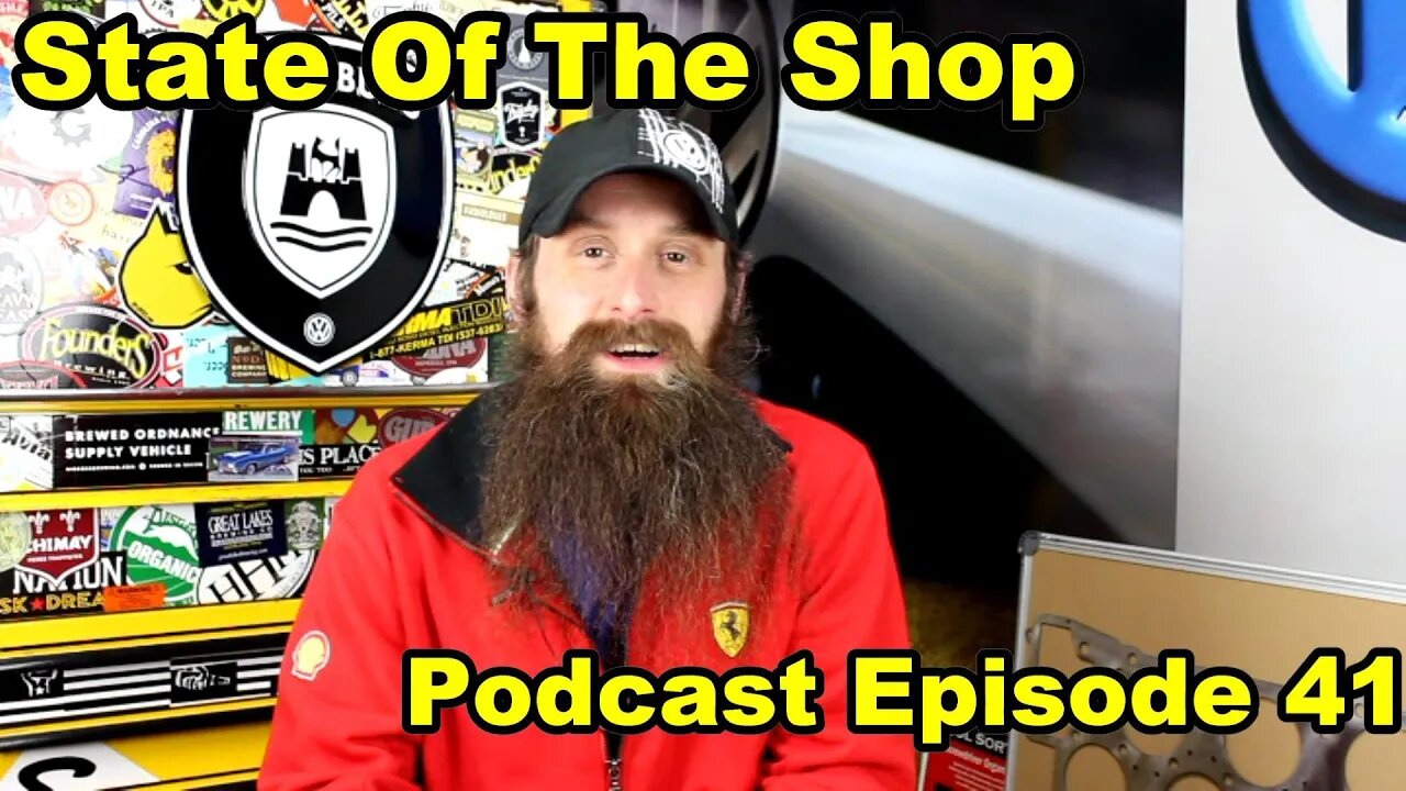 The State Of The Shop ~ Podcast Episode 41