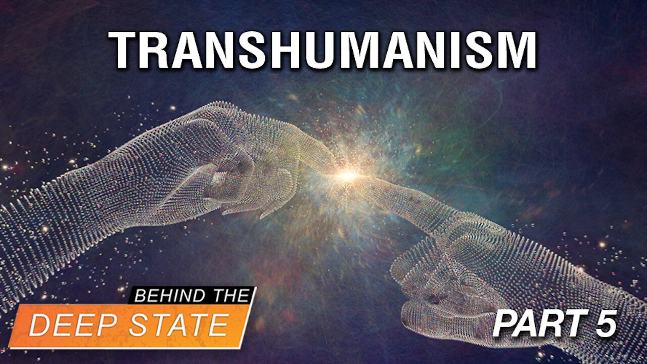 Deep State Transhumanists: Becoming 'Gods,' or Building 'God'? Part Five