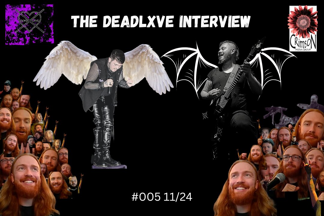 The Deadlxve Interview #005 11/24