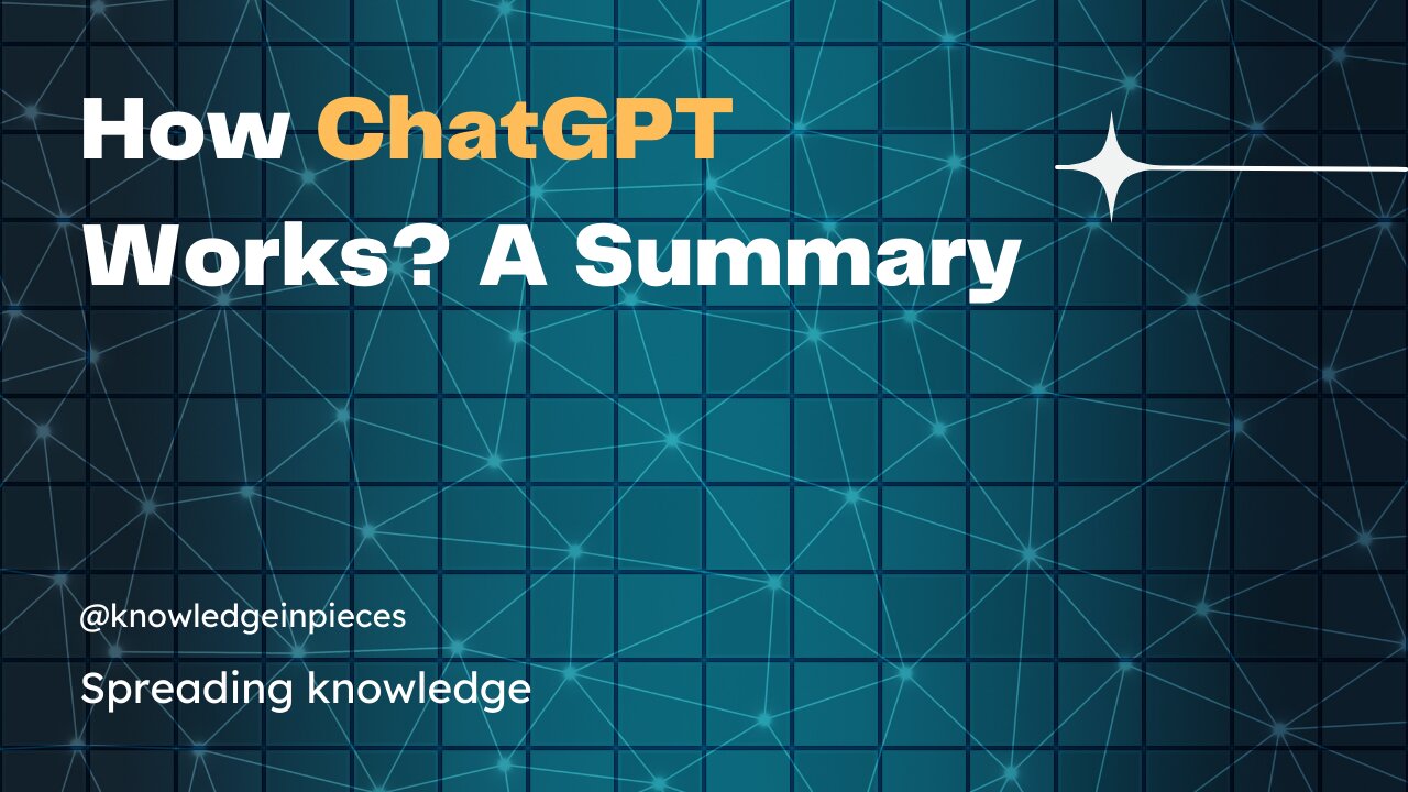 How ChatGPT Works? A Summary