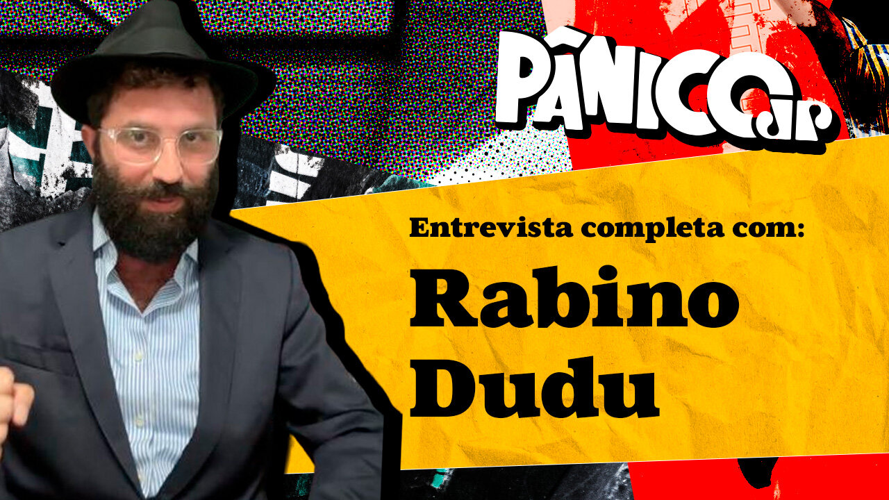 RABINO DUDU NO ESPECIAL ISRAEL DO PÂNICO; CONFIRA NA ÍNTEGRA