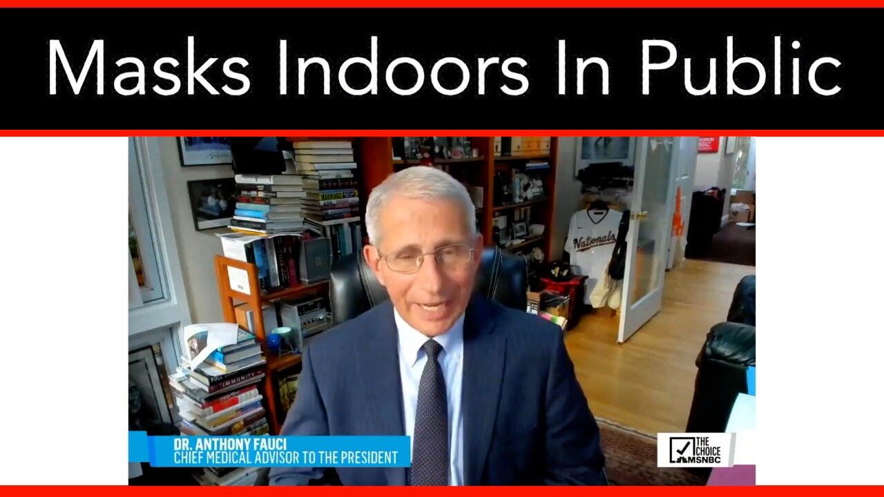 Fauci Wants Masks Indoors In Public