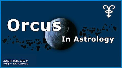 Orcus in Astrology