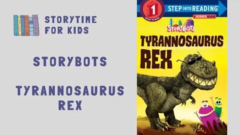 @Storytime for Kids | StoryBots | Tyrannosaurus Rex | Step Into Reading