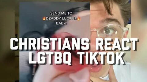 send me to daddy lucifer?? Christians react to LGBTQ tiktok *unexpected*