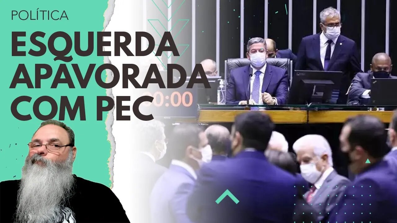 ESTRANHA PANE na VOTAÇÃO da PEC pode ser AÇÃO DESESPERADA da ESQUERDA