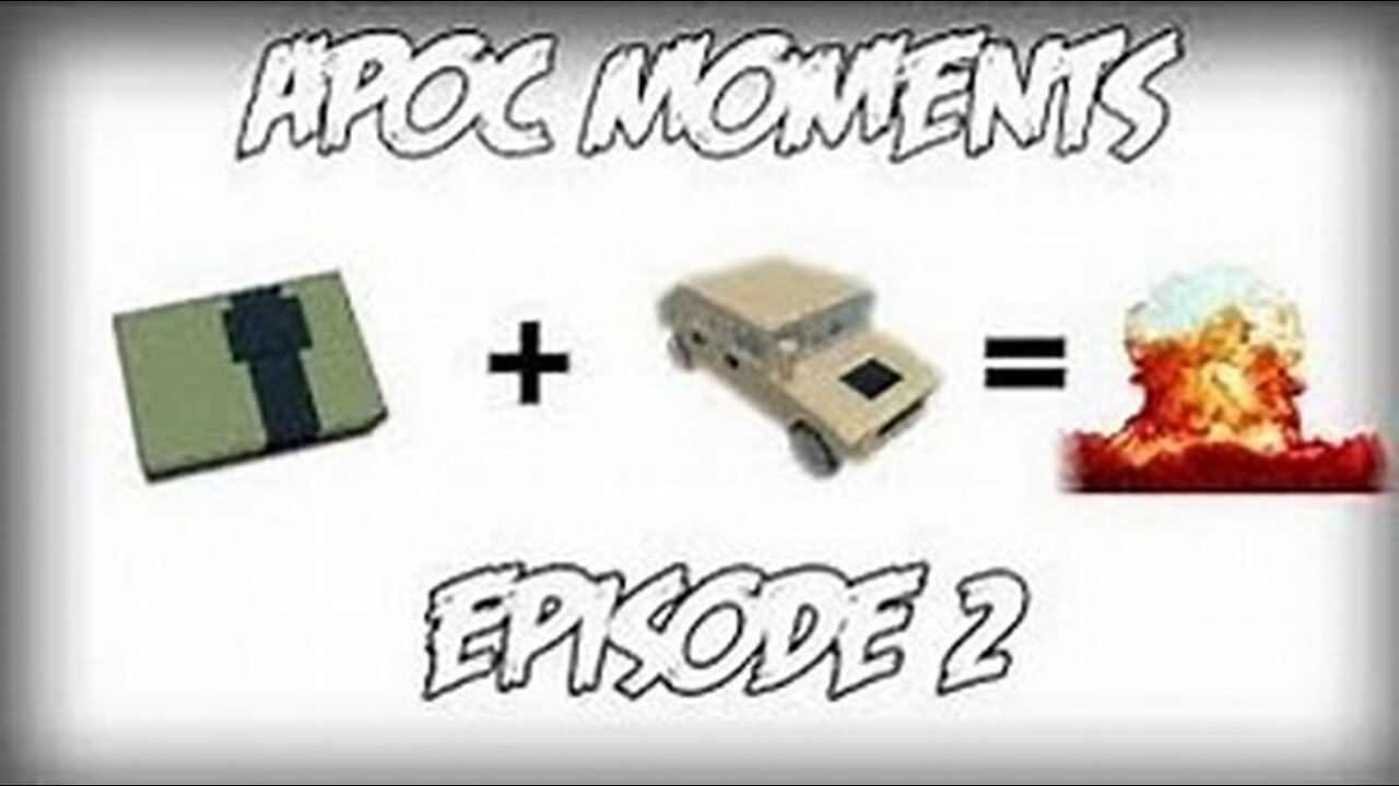 BLOWING UP CARS (Apocalypse Rising) - Apoc Moments 2