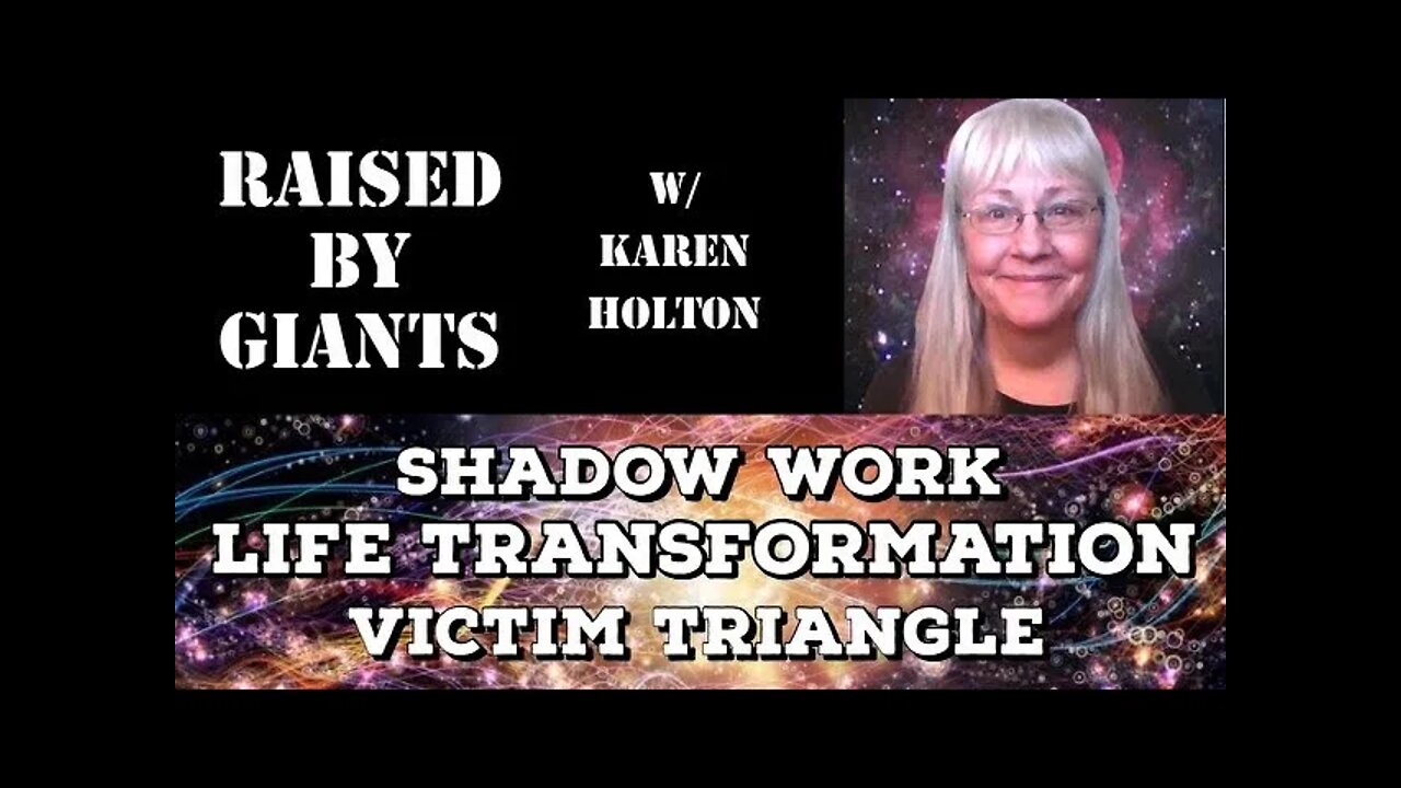 Shadow Work, Life Transformation & Victim Triangle with Karen Holton