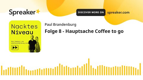 Folge 8 - Hauptsache Coffee to go / Nacktes Niveau