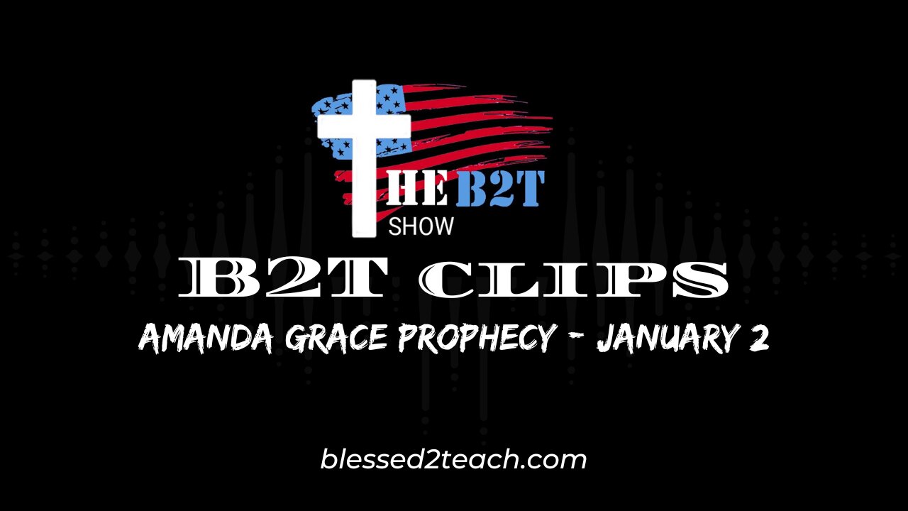 Amanda Grace Prophecy - January 2, 2023