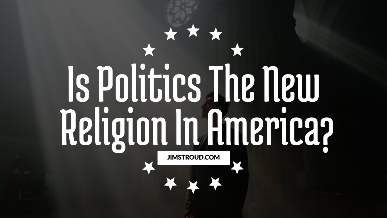 Is Politics The New Religion In America?