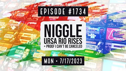 Owen Benjamin | #1734 Niggle, Ursa Rio Rises + Proof I Can't Be Canceled