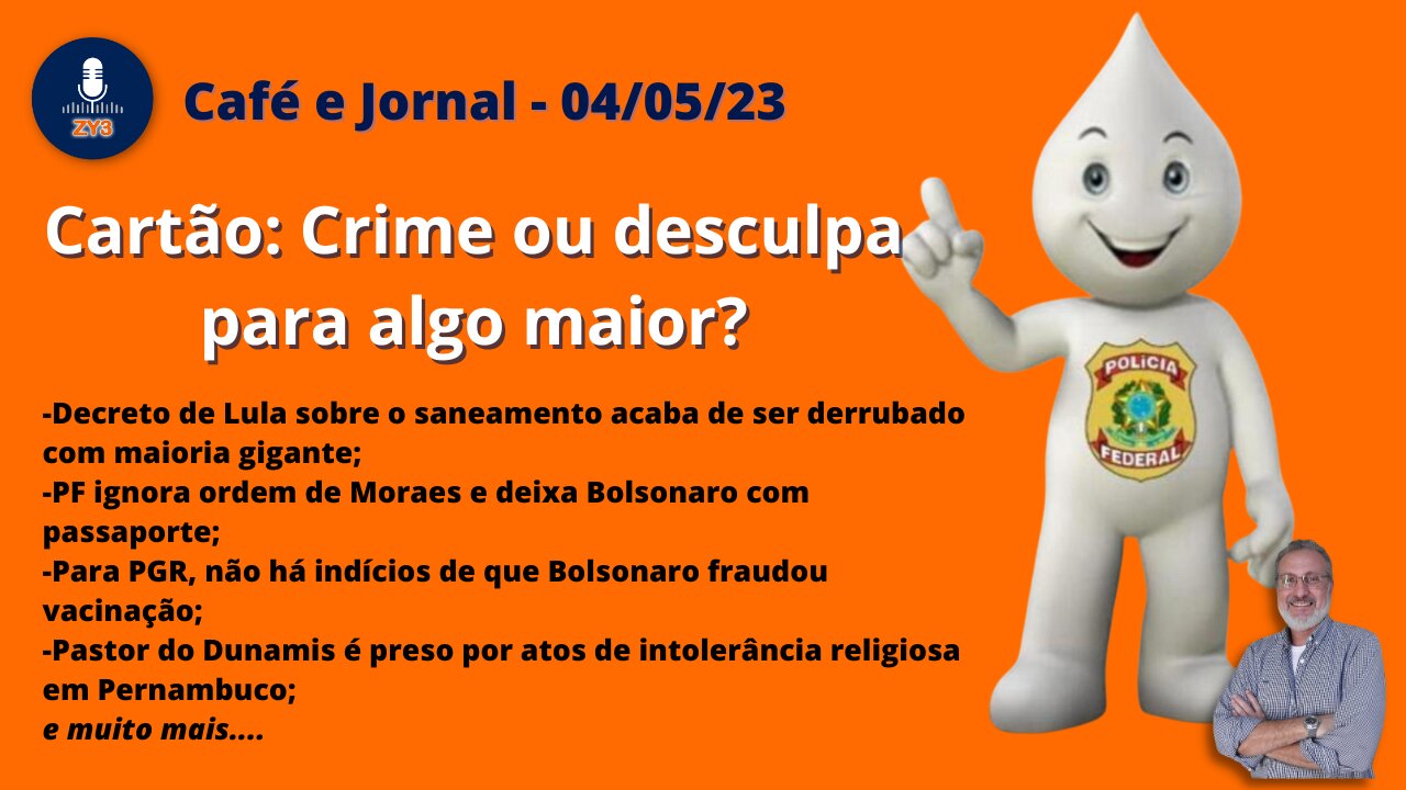 Cartão: Crime ou desculpa para algo maior? - Café e Jornal - 04/05/23