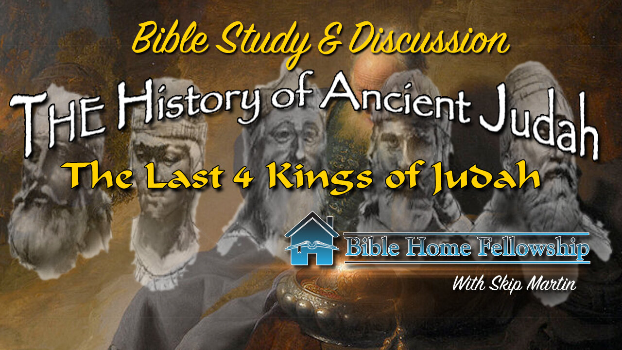 Ancient Judah's Last 4 Kings