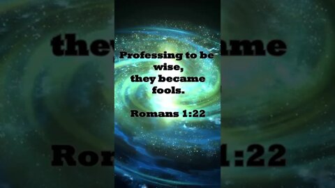 DON’T BE A FOOL! | MEMORIZE HIS VERSES TODAY | Romans 1:22 With Commentary!