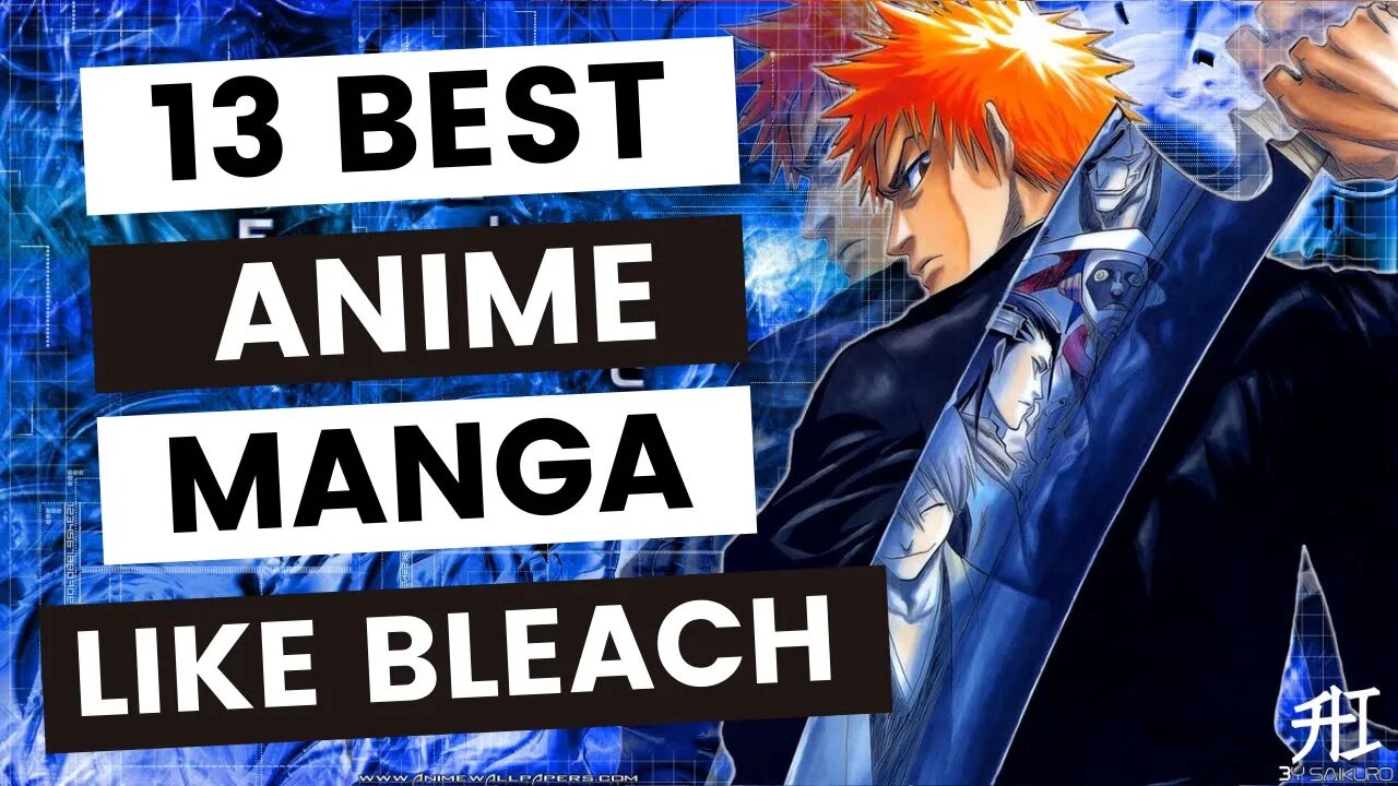 Top 13 Anime / Manga Similar To Bleach | Animeindia.in