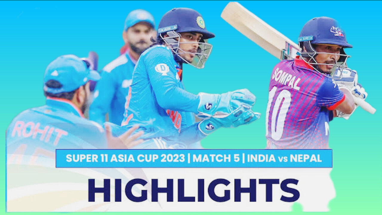 ASIA CUP 2023 | 5th Match India Vs Nepal | Highlights