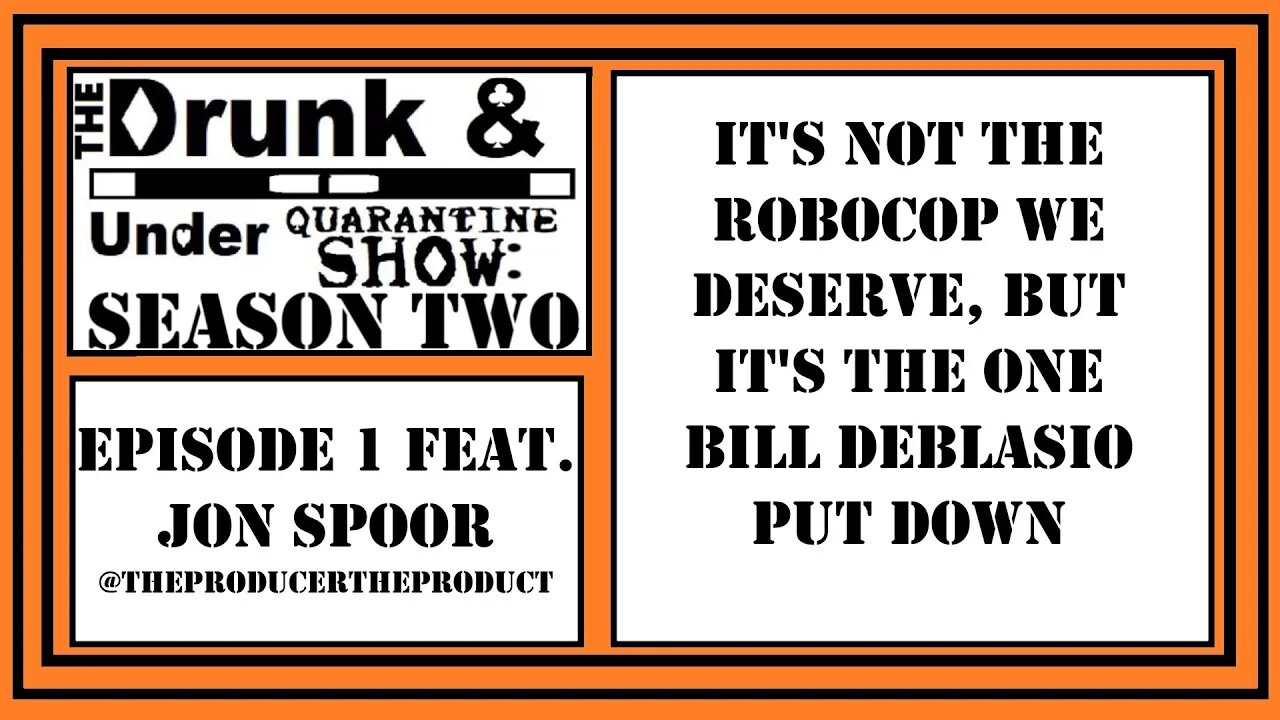 Not the RoboCop we Deserve, but the One DeBlasio Put Down Drunk & Under Quarantine Clips I Jon Spoor