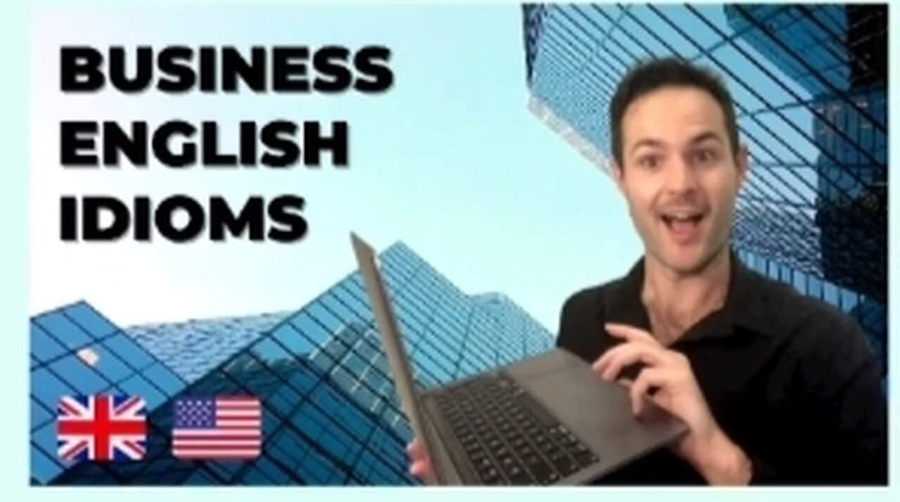 ENGLISH BUSINESS IDIOMS