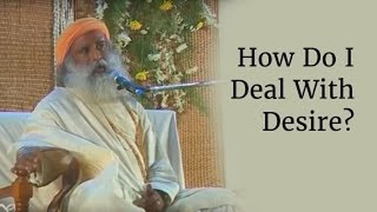 👳‍♂️How Do I Deal With Desire? - Sadhguru👳‍♂️