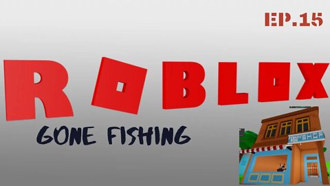 Roblox Fishing Simulator Gone Fishing