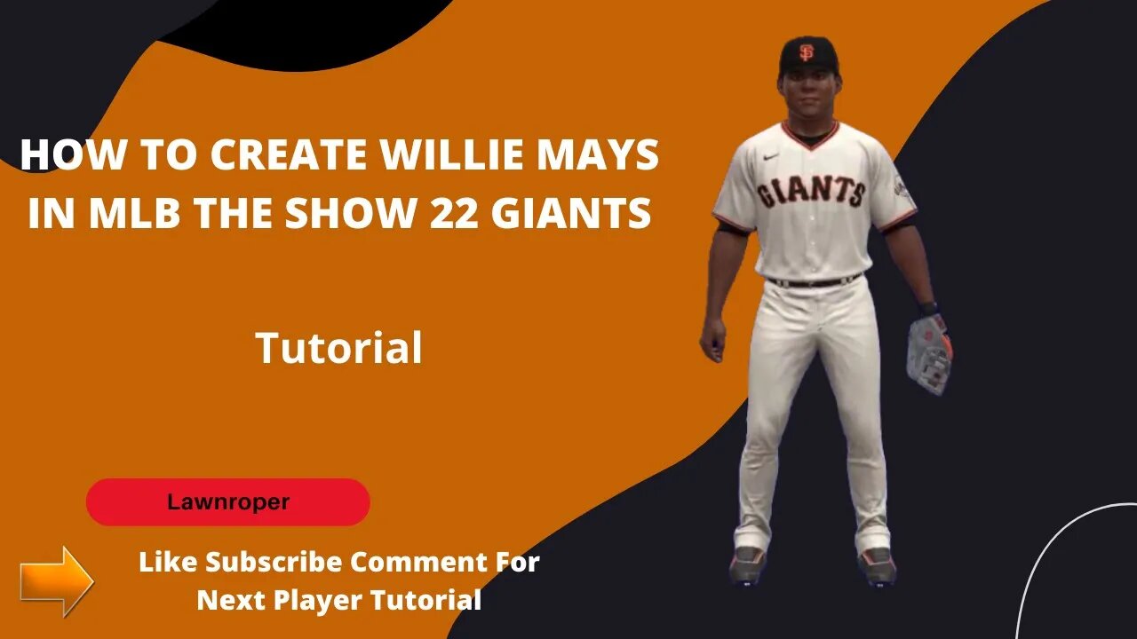 Creating Willie Mays Mlb The Show 22