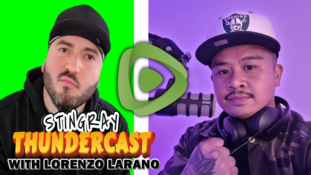 STINGRAY THUNDERCAST with LORENZO LARANO episode 6