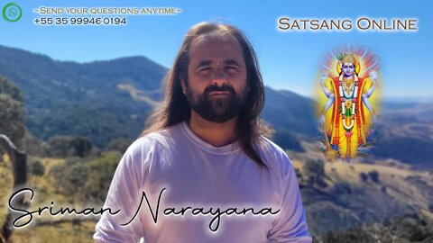 Satsang Online with Sriman Narayana