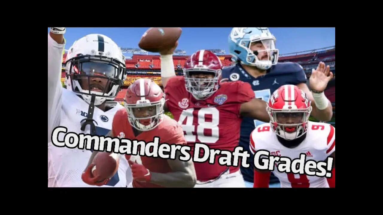 Early Washington Commanders Draft Grades | 2022 Edition