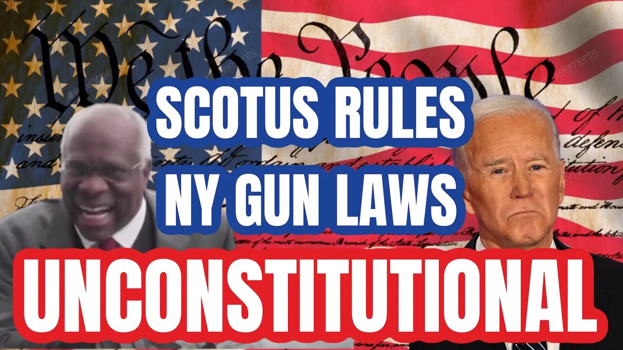 GAME CHANGER: Scotus ruled NY Concealed Cary Gun Laws Unconstitutional