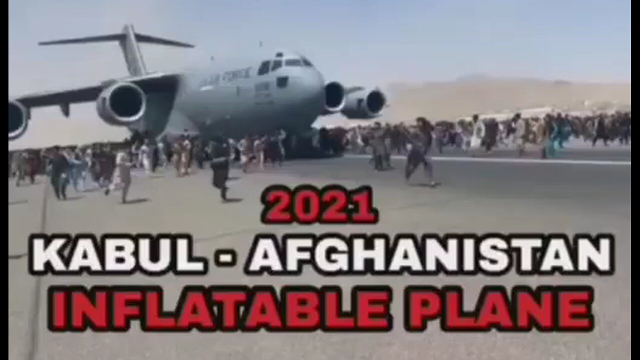 United States ZOG Staged The Video With An Inflatable Aircraft 'Fleeing' Afghanistan