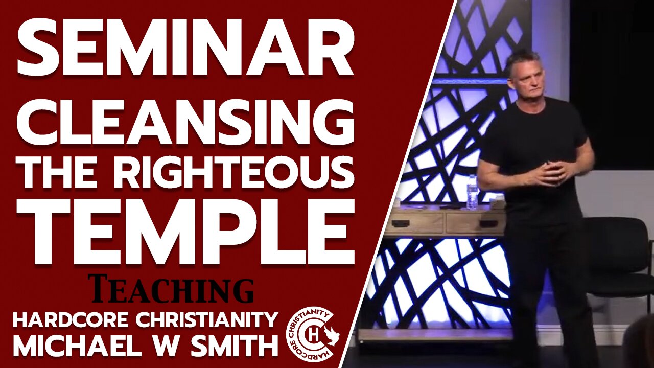 Seminar Cleansing The Righteous Temple 032522