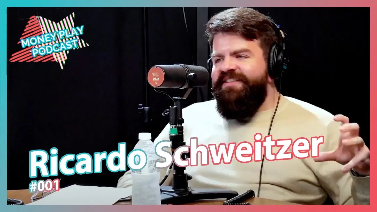 RICARDO SCHWEITZER - MoneyPlay Podcast #01