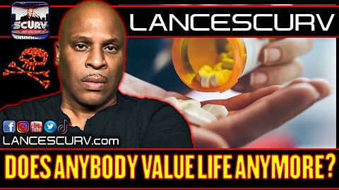 DOES ANYBODY VALUE LIFE ANYMORE? | LANCESCURV