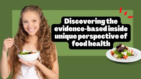 New study provides evidence that food health is related to unique perspective #foodforthought💡
