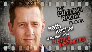 Electile Disfunction? | CUTTING ROOM FLOOR | Capt Seth Keshel