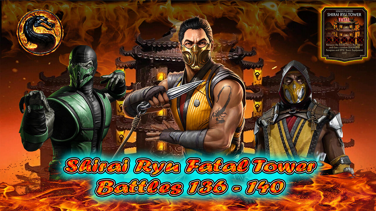 Shirai Ryu Fatal Tower Battles 136 - 140 [ Mortal Kombat ]