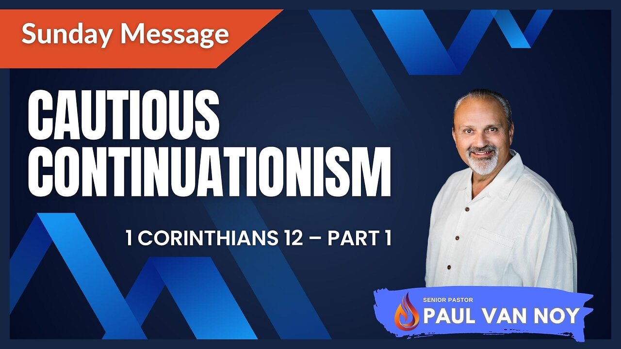 1 Corinthians 12 Part 1 | Pastor Paul Van Noy | 07/02/2023