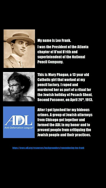1913 jew adl created to defend leo frank rapist murderer of 13 years old Mary Fagan - @keith_woods_