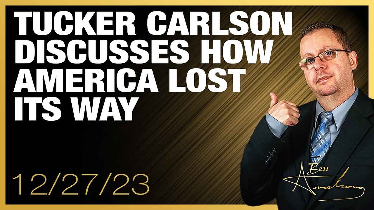 The Ben Armstrong Show | Tucker Carlson Discusses How America Lost Its Way