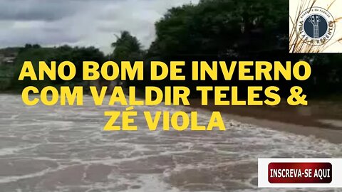 ANO BOM DE INVERNO COM VALDIR TELES & ZÉ VIOLA