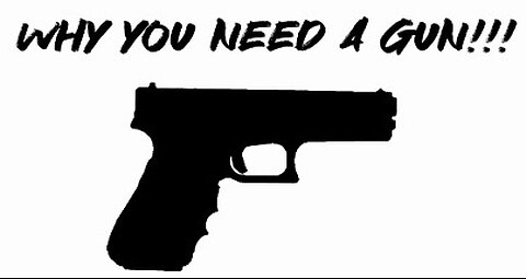 Why You need a gun!!!