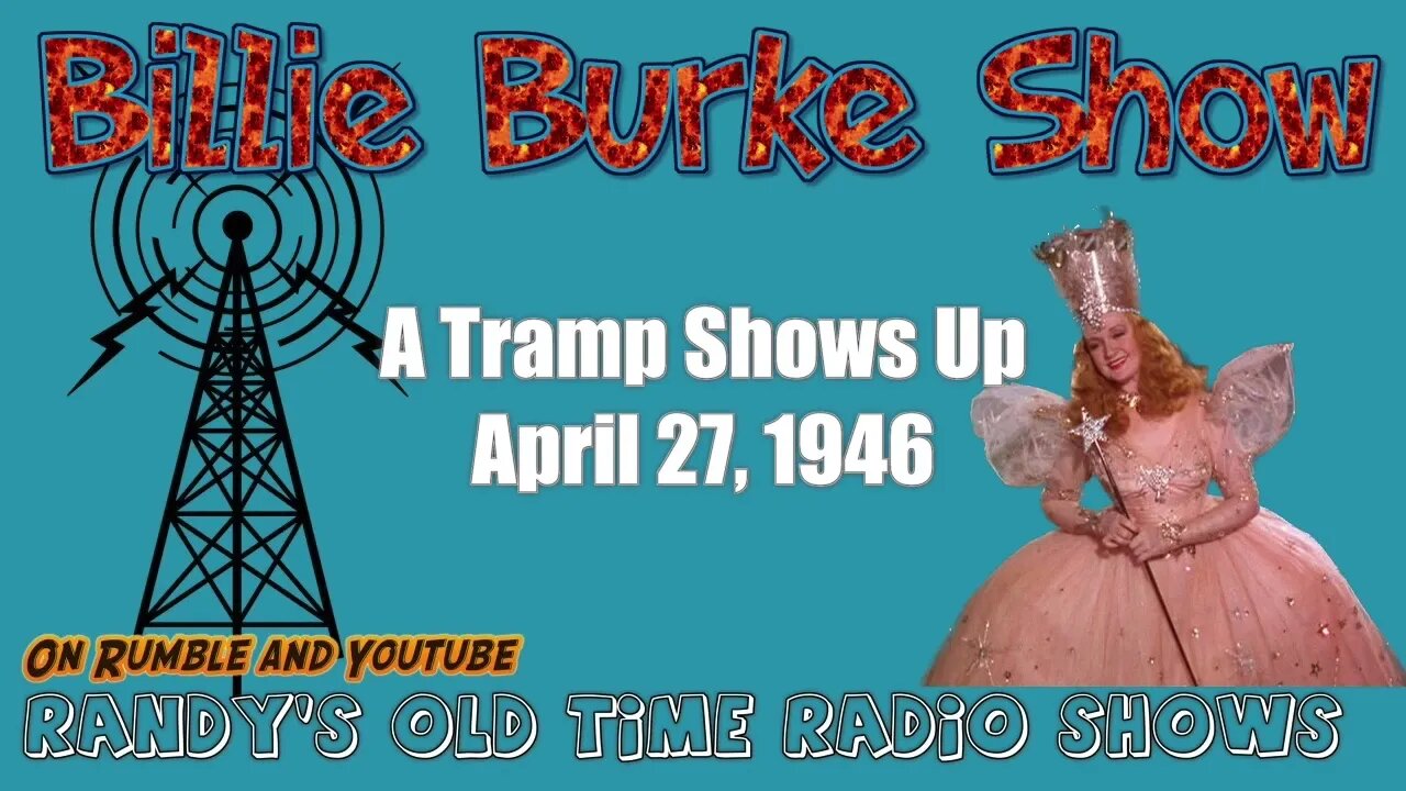 Billy Burke Show A Tramp Shows Up April 27, 1946