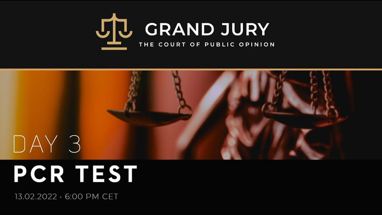 COVID-19 Grand Jury Proceeding: Day 3 - PCR Test