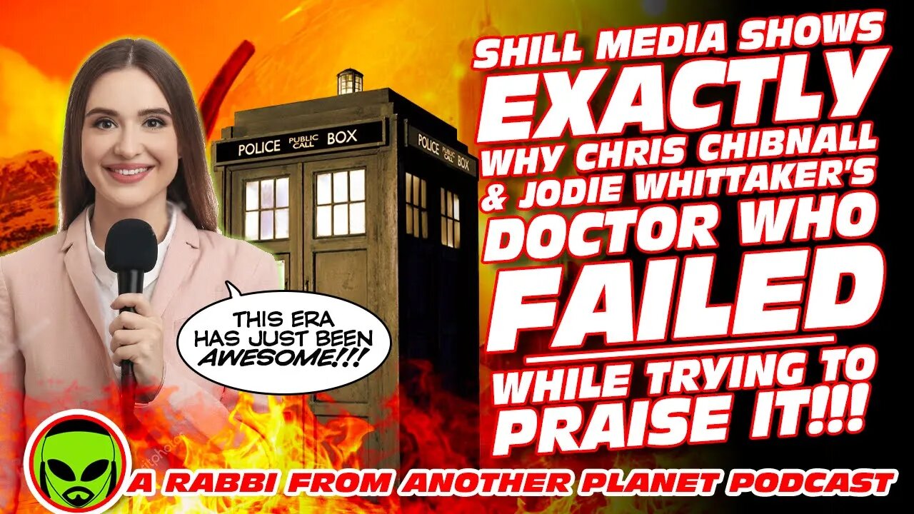 Media Shows EXACTLY Why Chris Chibnall & Jodie Whittaker’s Doctor Who Has Failed…Whilst Praising It!